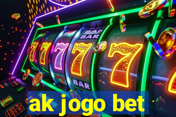 ak jogo bet